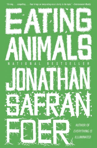Eating Animals by Jonathan Safran Foer
